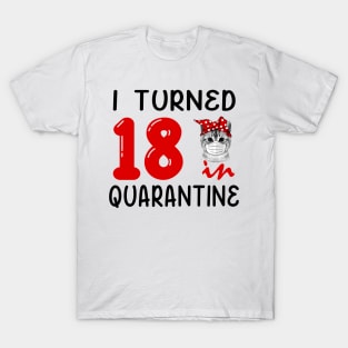 I Turned 18 In Quarantine Funny Cat Facemask T-Shirt